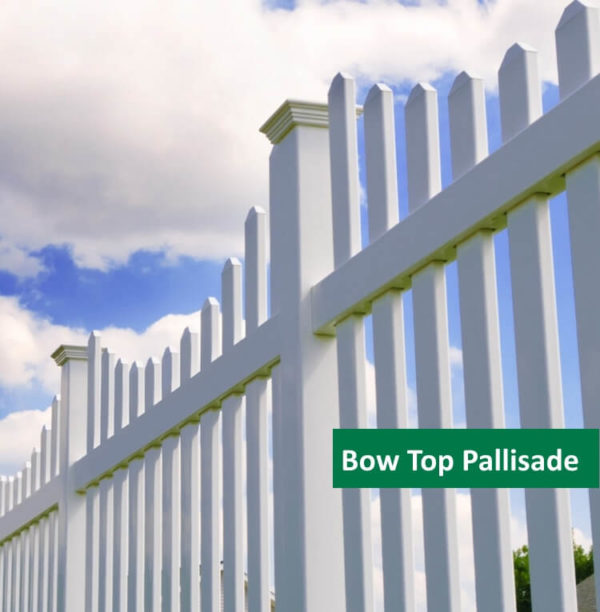 Bow Top Palisades uPVC PVC Vinyl Pretoria Johannesburg Cape Town Durban Louis Trichard Limpopo South Africa